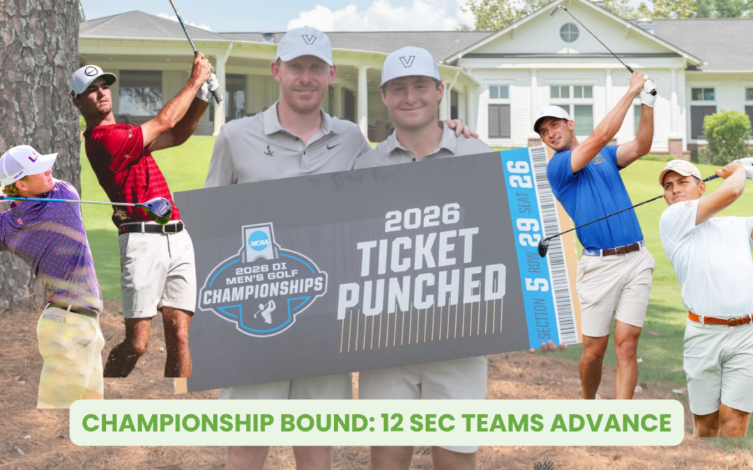 Impressive Showdown as Twelve SEC Teams Qualify for the 2026 NCAA Men’s Golf Championship